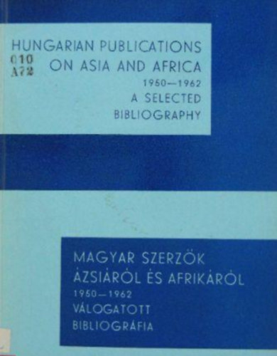 Bese Lajos - Magyar szerzők Ázsiáról és Afrikáról 1950-1962