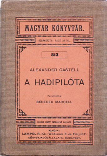 Alexander Castell - A hadipil�ta (Magyar k�nyvt�r 813)