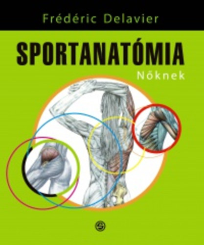 Fr�d�ric Delavier - Sportanat�mia n�knek
