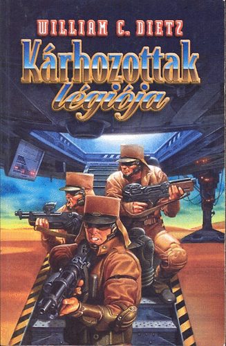 William C. Dietz - K�rhozottak l�gi�ja