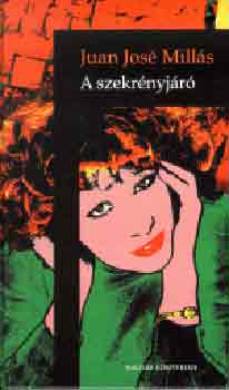 Juan José Millás - A szekrényjáró