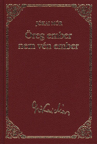 J�kai M�r - �reg ember nem v�n ember