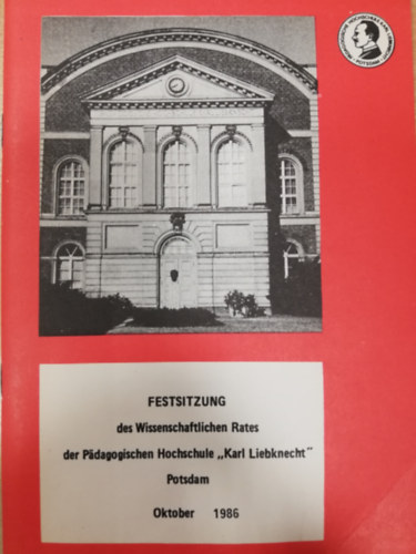 FESTSITZUNG des Wissenschaftlichen Rates der Padagogischen Hochschule "Karl Liebknecht" Potsdam (Oktober 1986.)