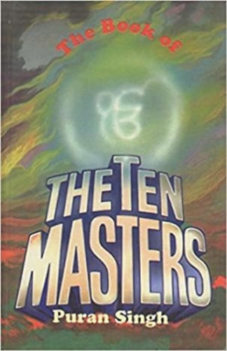 Puran Singh - The Book of The Ten Masters