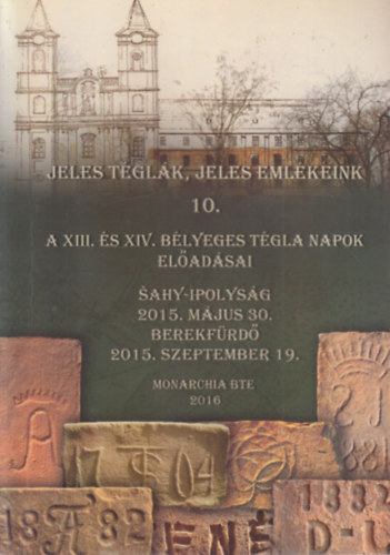 Jeles tglk, jeles emlkeink 10. (A XIII s XIV. Blyeges Tgla napok eladsai)