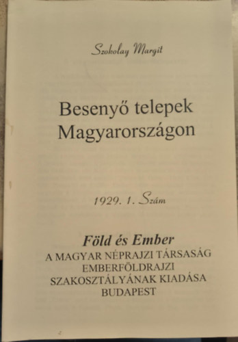 Szokolay Margit - Beseny� telepek Magyarorsz�gon (reprint)