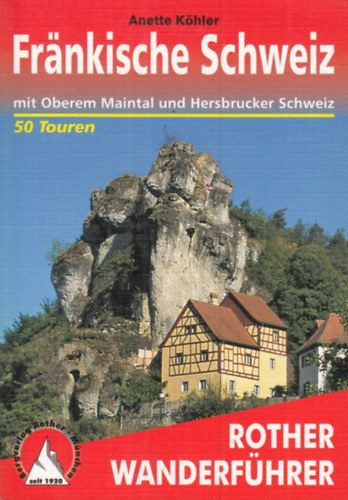 Anette K�hler - Fr�nkische Schweiz (mit Oberem Maintal und Hersbrucker Schweiz)