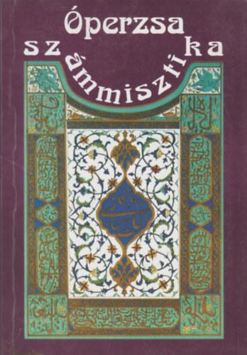 Arman Sahihi - �perzsa sz�mmisztika (Az �perzs�k sz�mor�kuluma)