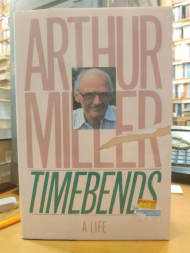 Arthur Miller - Timebends