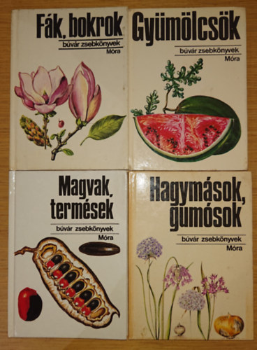 4 k�tet a B�v�r Zsebk�nyvek sorozat�b�l: F�k, bokrok, Gy�m�lcs�k, Magvak, term�sek, Hagym�sok, Gum�sok