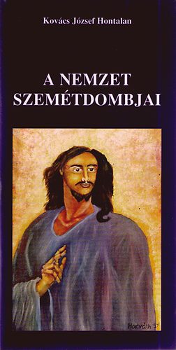 Kovcs Jzsef Hontalan - A nemzet szemtdombjai