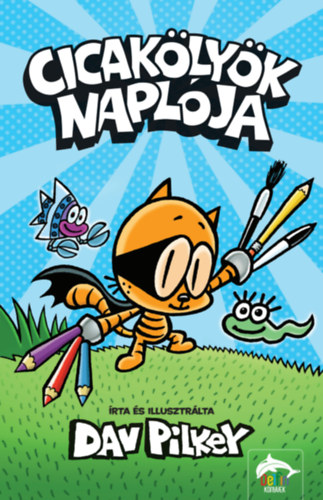 Dav Pilkey - Cicak�ly�k napl�ja
