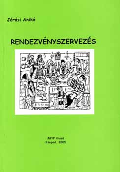 Jrsi Anik - Rendezvnyszervezs