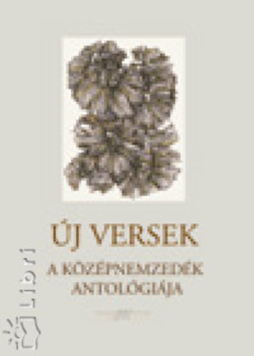 Új versek - A középnemzedék antológiája
