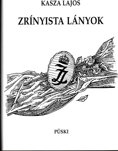 Kasza Lajos - Zrínyista lányok