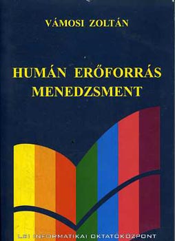 Vmosi Zoltn - Humn erforrs menedzsment