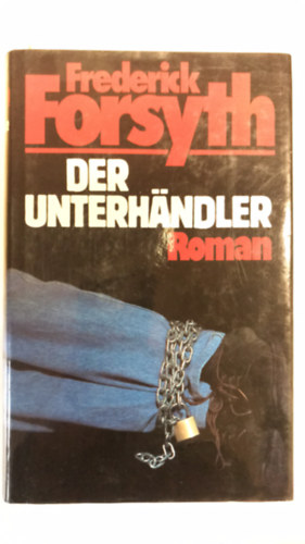 Frederick Forsyth - Der Unterhndler