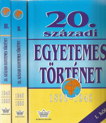 Di�szegi-Hars�nyi-Krausz - 20. sz�zadi egyetemes t�rt�net 1890-1995 I-III.