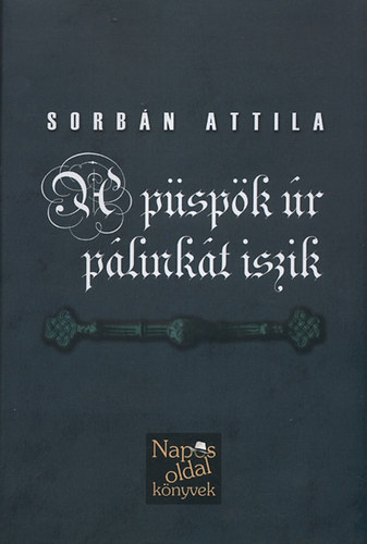 Sorbn Attila - A pspk r plinkt iszik