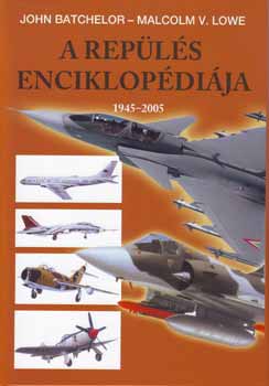 Malcolm V. Lowe John Batchelor - A repls enciklopdija III. 1945-2005