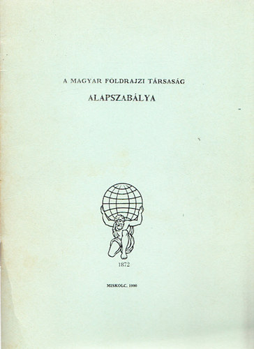 A Magyar F�ldrajzi T�rsas�g alapszab�lya