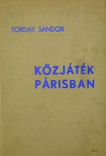 Torday Sndor - Kzjtk Prisban