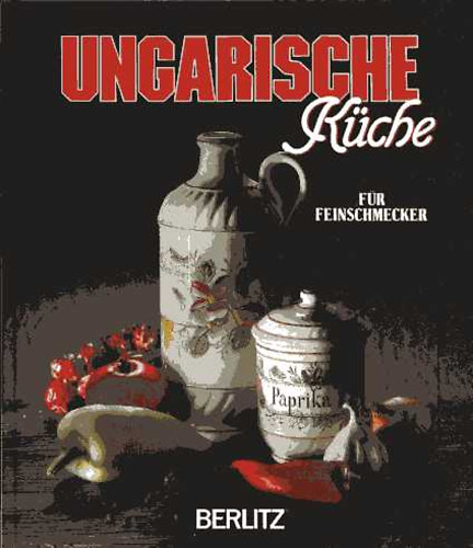 Ungarische Küche für Feinschmecker