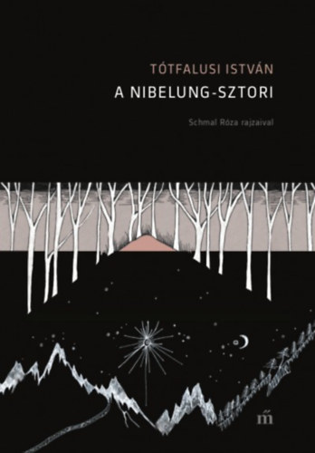 T�tfalusi Istv�n - A Nibelung-sztori