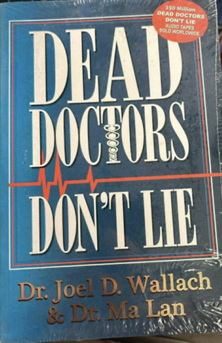Joel Wallach - Dead Doctors Don't Lie