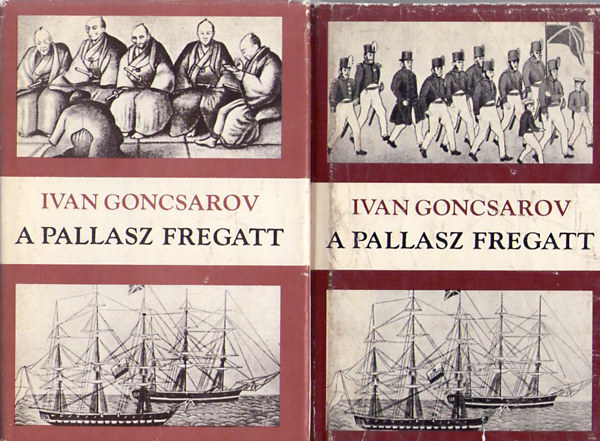 Ivan Goncsarov - A Pallasz fregatt I-II.