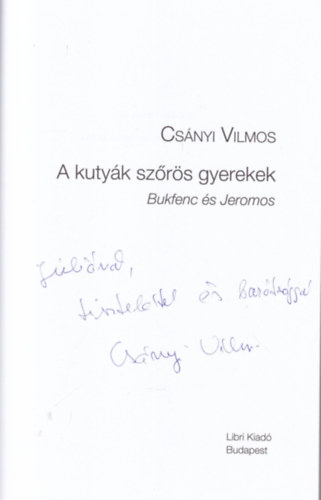 Cs�nyi Vilmos - A kuty�k sz�r�s gyerekek - Dedik�lt