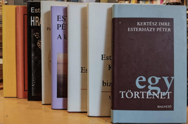 Esterhzy Pter - 8 db Esterhzy Pter: Egy trtnet; Ki szavatol a lady biztonsgrt?; Fuharosok;  kitmtt hatty; Fancsik s Pinta/Ppai vizeken ne kalzkodj!; Hrabal knyve; Daisy; Egy kk haris