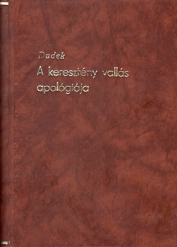 Dr. Dudek Jnos - A keresztny valls apolgija