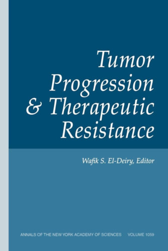 Wafik S. El-Deiry - Tumor Progression & Therapeutic Resistance