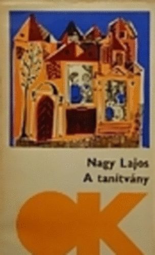 Nagy Lajos - A tanítvány