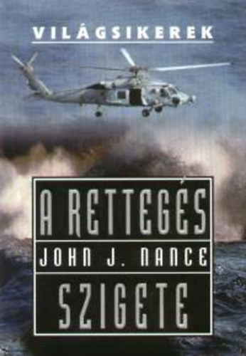 John J. Nance - A rettegs szigete