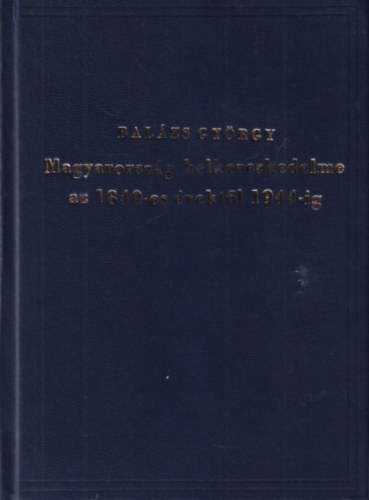 Bal�zs Gy�rgy - Magyarorsz�g belkereskedelme az 1840-es �vekt�l 1944-ig