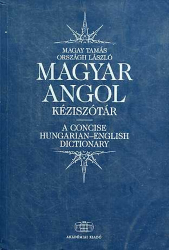 Magay Tamás; Országh László - Magyar-angol kéziszótár