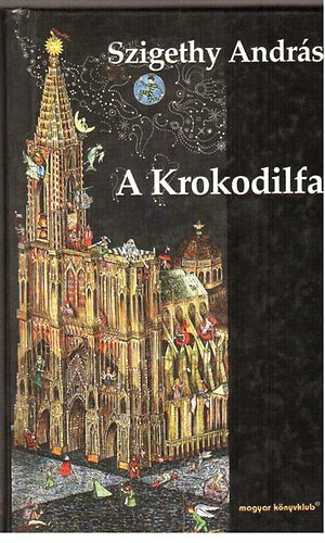 Szigethy Andrs - A Krokodilfa