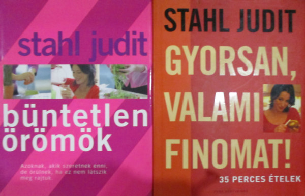 Stahl Judit - Bntetlen rmk + Gyorsan, valami finomat!