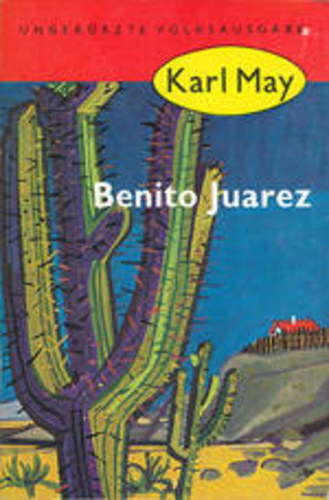 Karl May - Benito Juarez