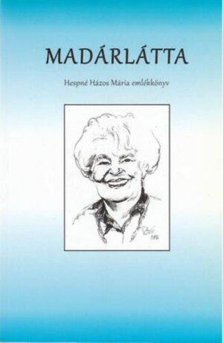 Hespn� H�zos M�ria - Mad�rl�tta