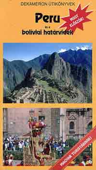 Gyarmati János - Peru és a bolíviai határvidék