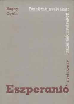 Baghy Gyula - Eszperant� nyelvk�nyv