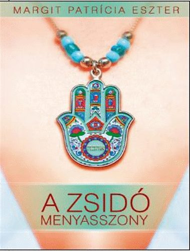 Margit Patr�cia Eszter - A zsid� menyasszony