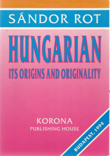 Sndor Rot - Hungarian - Its origins and originality