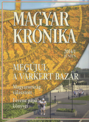Bencsik Gbor  (szerk.) - Magyar Krnika 2014/1