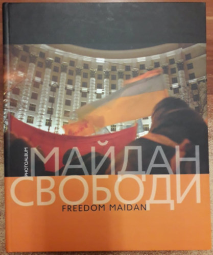 Freedom Maidan - Photoalbum