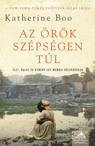 Katherine Boo - Az �r�k sz�ps�gen t�l