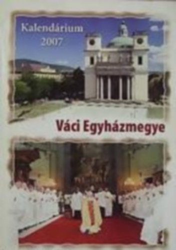 V�ci Egyh�zmegye - Kalend�rium 2007